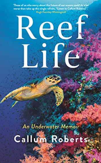 Reef Life: An Underwater Memoir