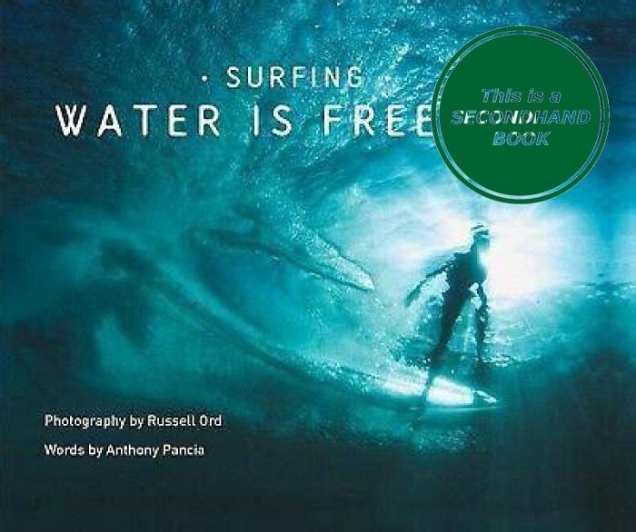 Surfing: Water Is Freedom Hardback