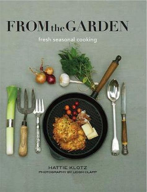 From the Garden: fresh seasonal cooking