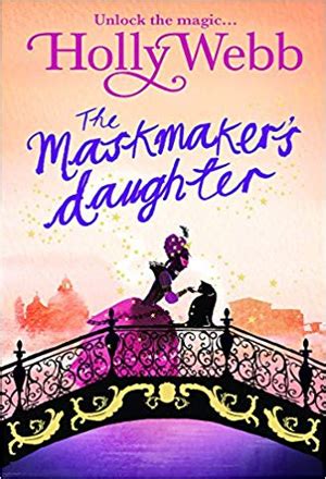 A Magical Venice story: The Maskmaker's Daughter: Book 3