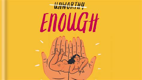 You Are Enough: How to love the skin you're in & embrace your awesomeness