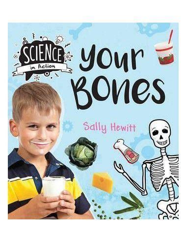 Science in Action: Human Body - Your Bones