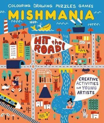 Mishmania: Hit the Road: Creative Activities for Young Artists