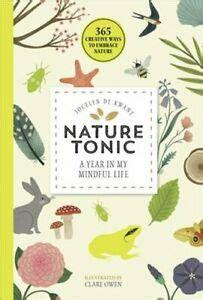 Nature Tonic: A Year in My Mindful Life