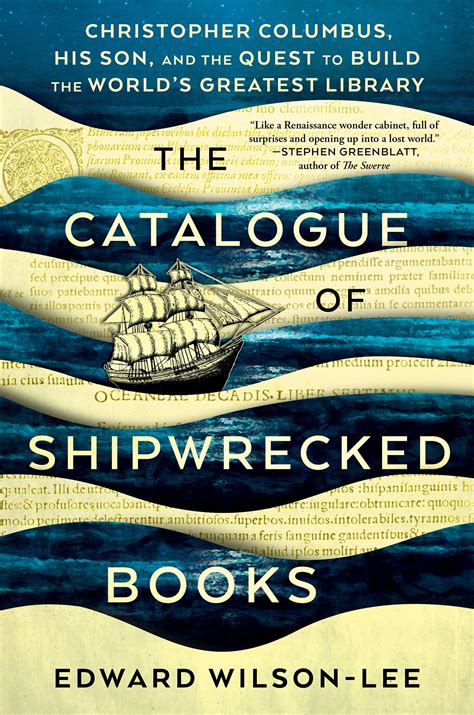 The Catalogue of Shipwrecked Books: Christopher Columbus, His Son, and the Quest to Build the World's Greatest Library