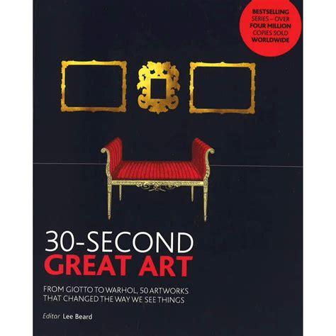 30 Second Great Art